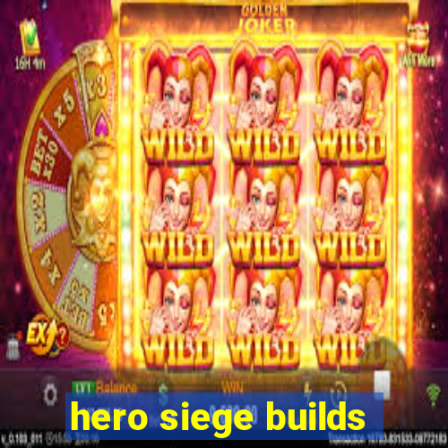 hero siege builds